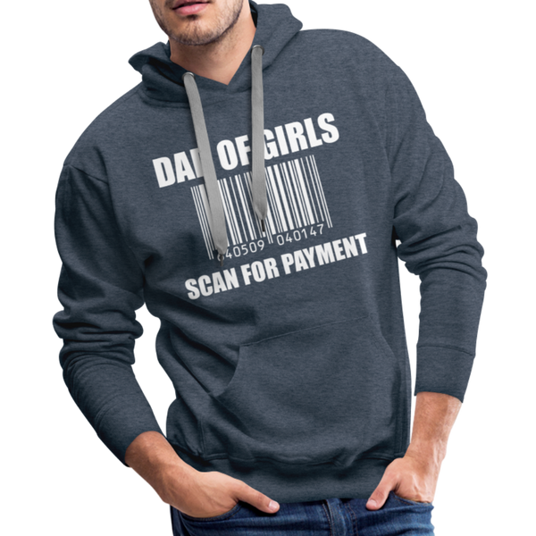 Dad of Girls Scan for Payment Men’s Premium Hoodie - heather denim
