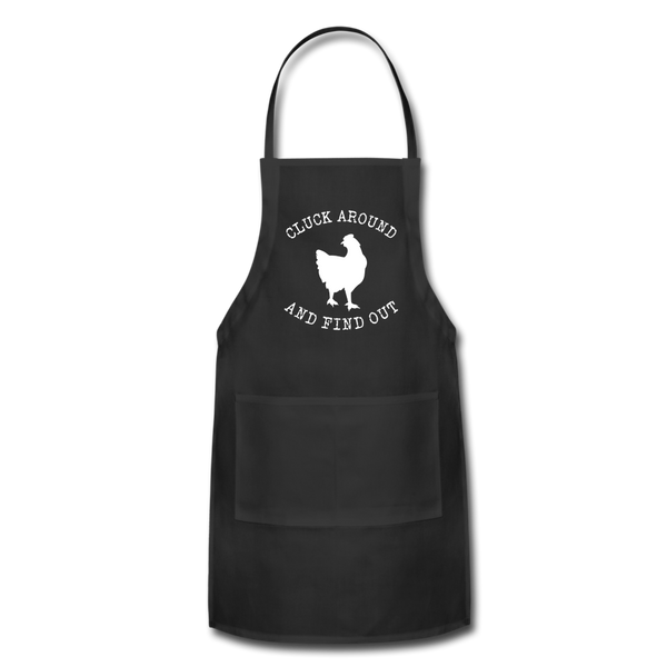 Cluck Around and Find Out Chicken Adjustable Apron - black