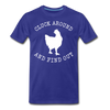 Cluck Around and Find Out Chicken Men's Premium T-Shirt - royal blue