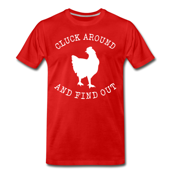 Cluck Around and Find Out Chicken Men's Premium T-Shirt - red