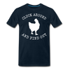 Cluck Around and Find Out Chicken Men's Premium T-Shirt