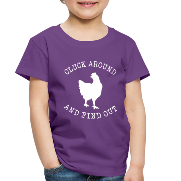 Cluck Around and Find Out Chicken Toddler Premium T-Shirt - purple