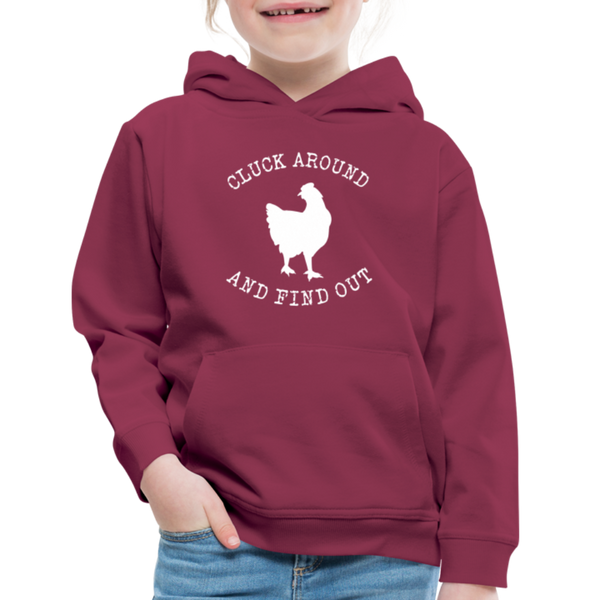 Cluck Around and Find Out Chicken Kids‘ Premium Hoodie - burgundy