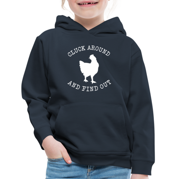 Cluck Around and Find Out Chicken Kids‘ Premium Hoodie - navy