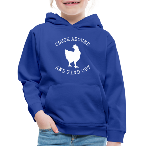 Cluck Around and Find Out Chicken Kids‘ Premium Hoodie - royal blue