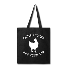 Cluck Around and Find Out Chicken Tote Bag