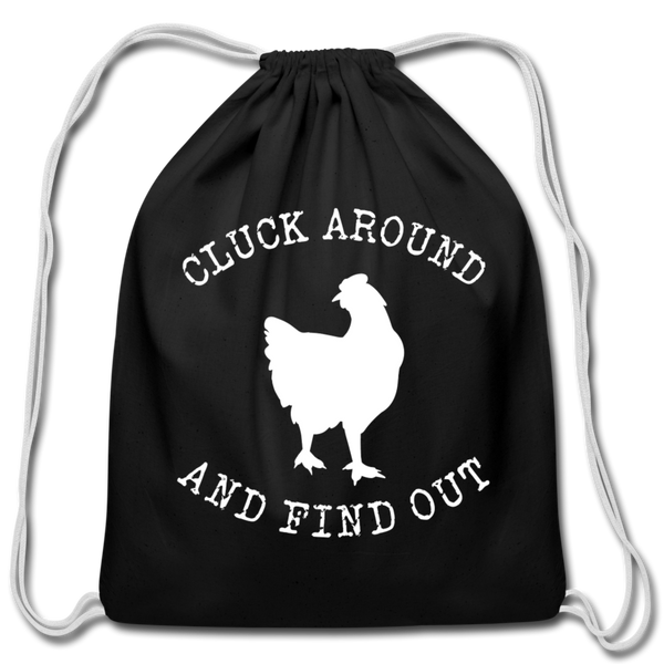 Cluck Around and Find Out Chicken Cotton Drawstring Bag - black