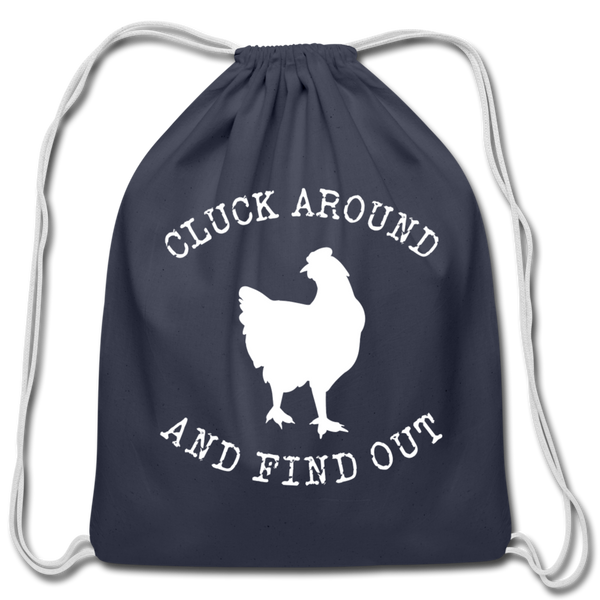 Cluck Around and Find Out Chicken Cotton Drawstring Bag - navy