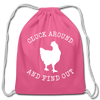 Cluck Around and Find Out Chicken Cotton Drawstring Bag - pink