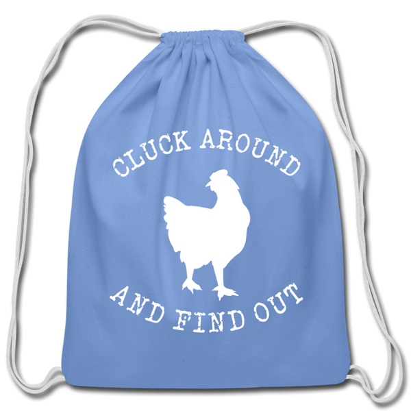 Cluck Around and Find Out Chicken Cotton Drawstring Bag - carolina blue