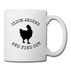 Cluck Around and Find Out Chicken Coffee/Tea Mug - white