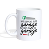 What Happens in the Garage Stays in the Garage Coffee/Tea Mug - white