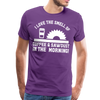 I Love the Smell of Coffee & Sawdust in the Morning Men's Premium T-Shirt - purple