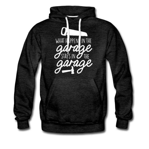 What Happens in the Garage Stays in the Garage Men’s Premium Hoodie - charcoal gray