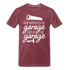 What Happens in the Garage Stays in the Garage Men's Premium T-Shirt - heather burgundy