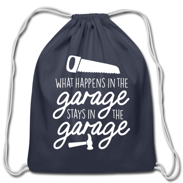 What Happens in the Garage Stays in the Garage Cotton Drawstring Bag - navy