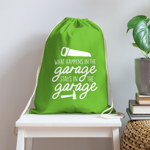 What Happens in the Garage Stays in the Garage Cotton Drawstring Bag - clover