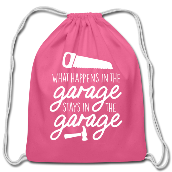 What Happens in the Garage Stays in the Garage Cotton Drawstring Bag - pink