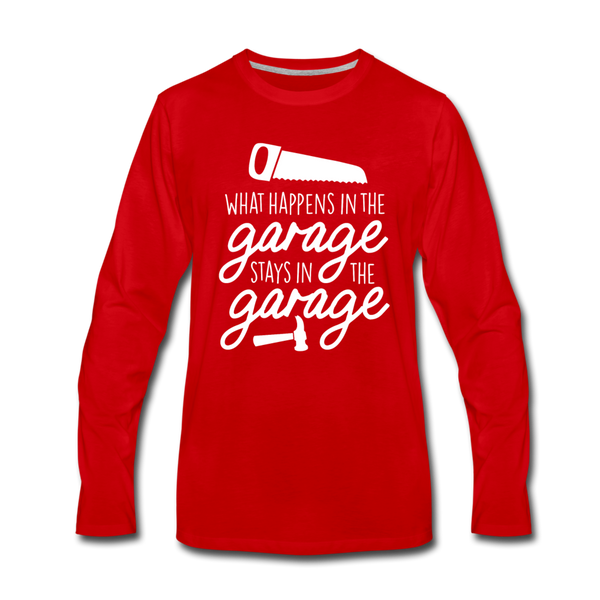 What Happens in the Garage Stays in the Garage Men's Premium Long Sleeve T-Shirt - red