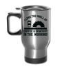 I Love the Smell of Coffee & Sawdust in the Morning Travel Mug