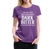 I Like My Coffee How I Like Myself Dark, Bitter and Too Hot For You Women’s Premium T-Shirt - purple