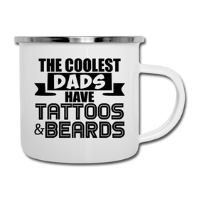 The Coolest Dads Have Tattoos and Beards Camper Mug