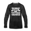 The Coolest Dads Have Tattoos and Beards Men's Premium Long Sleeve T-Shirt - charcoal gray
