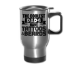 The Coolest Dads Have Tattoos and Beards Travel Mug - silver