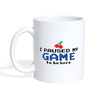 I Paused my Game to be Here Coffee/Tea Mug - white