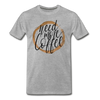 Need More Coffee Men's Premium T-Shirt - heather gray