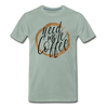 Need More Coffee Men's Premium T-Shirt - steel green