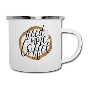 Need More Coffee Camper Mug