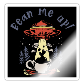 Bean Me Up! Coffee Sticker