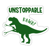 Unstoppable T-Rex Dinosaur Sticker - white matte