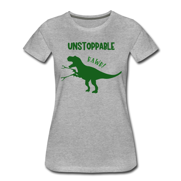 Unstoppable T-Rex Dinosaur Women’s Premium T-Shirt - heather gray