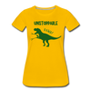 Unstoppable T-Rex Dinosaur Women’s Premium T-Shirt - sun yellow