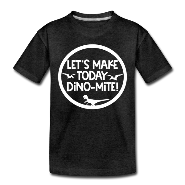Let's Make Today Dino-Mite! Dinosaur Kids' Premium T-Shirt - charcoal gray