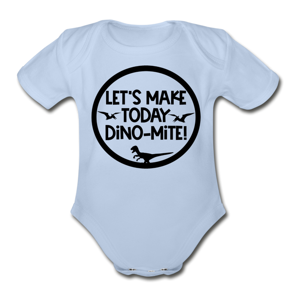Let's Make Today Dino-Mite! Dinosaur Organic Short Sleeve Baby Bodysuit - sky