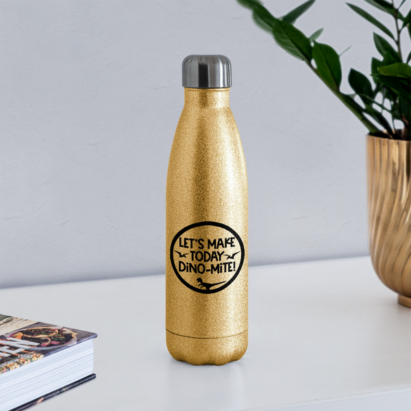 Let's Make Today Dino-Mite! Dinosaur Insulated Stainless Steel Water Bottle - gold glitter