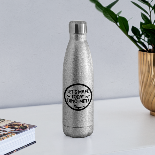 Let's Make Today Dino-Mite! Dinosaur Insulated Stainless Steel Water Bottle - silver glitter