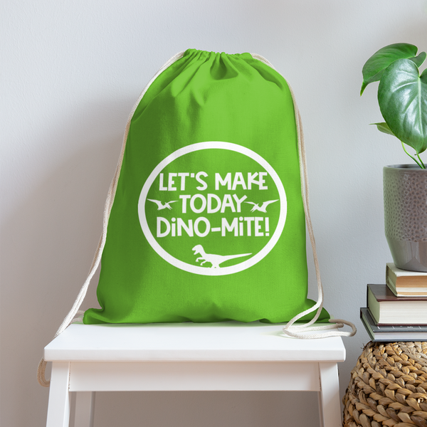 Let's Make Today Dino-Mite! Dinosaur Cotton Drawstring Bag - clover