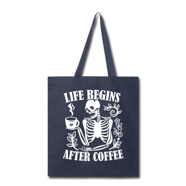 Life Begins After Coffee Tote Bag - navy