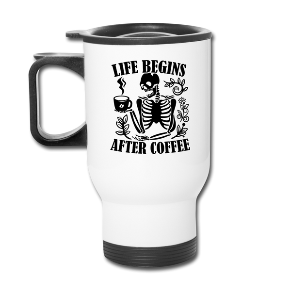 Life Begins After Coffee Travel Mug - white
