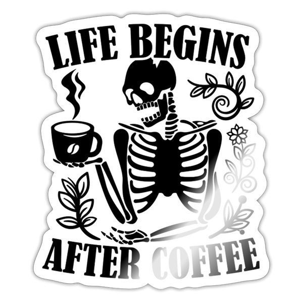 Life Begins After Coffee Sticker - white glossy