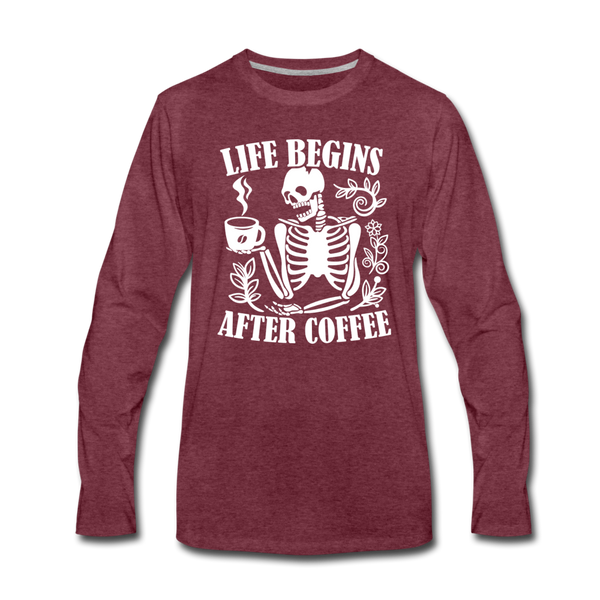 Life Begins After Coffee Men's Premium Long Sleeve T-Shirt - heather burgundy