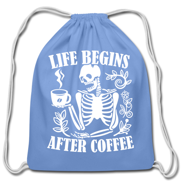 Life Begins After Coffee Cotton Drawstring Bag - carolina blue