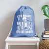 Life Begins After Coffee Cotton Drawstring Bag - carolina blue