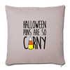 Hallween Puns are so Corny Throw Pillow Cover 18” x 18” - light taupe