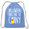 Halloween Puns are so Corny Cotton Drawstring Bag - carolina blue