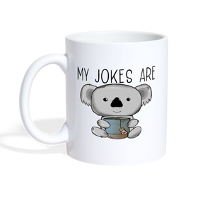 My Jokes Are Koala Tea Coffee/Tea Mug